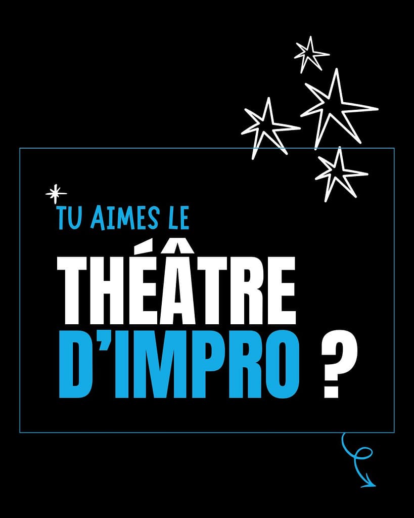 Tu aimes le Théâtre d'Impro